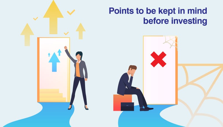 7 Points to be kept in mind before investing